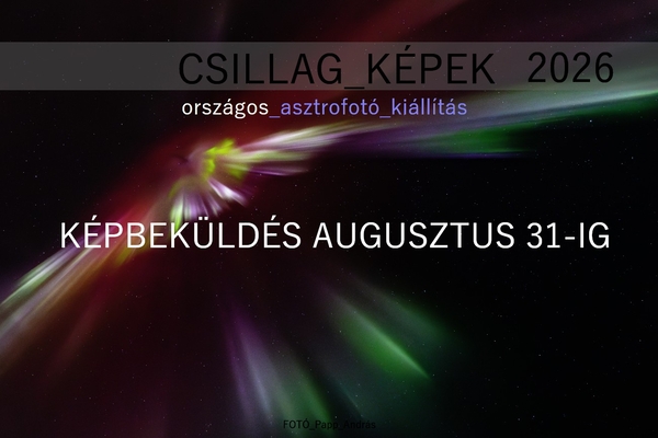 Csillag-Képek 2026 Országos Asztrofotó Kiállítás