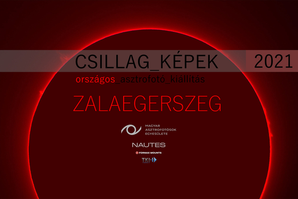 Országos Asztrofotó Kiállítás 2021 - Zalaegerszeg